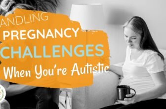 Cope with Being pregnant as an Autistic Girl (Sensory Points and Extra)
